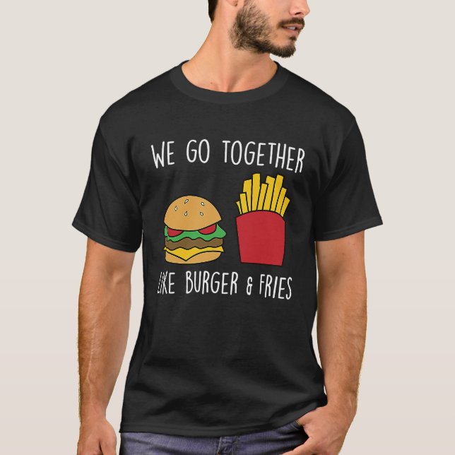 Camiseta Go Together Fries Cheeseburger Fast Food Burger (Frente)
