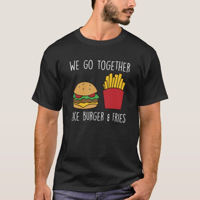 Camiseta Go Together Fries Cheeseburger Fast Food Burger (Frente)