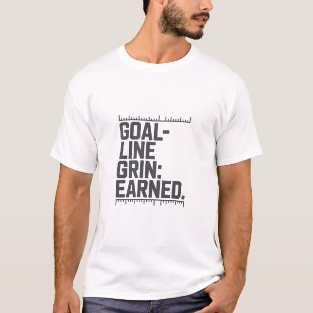 Camiseta Goal Line Grin Earned Measurement Scale Typography (Frente)