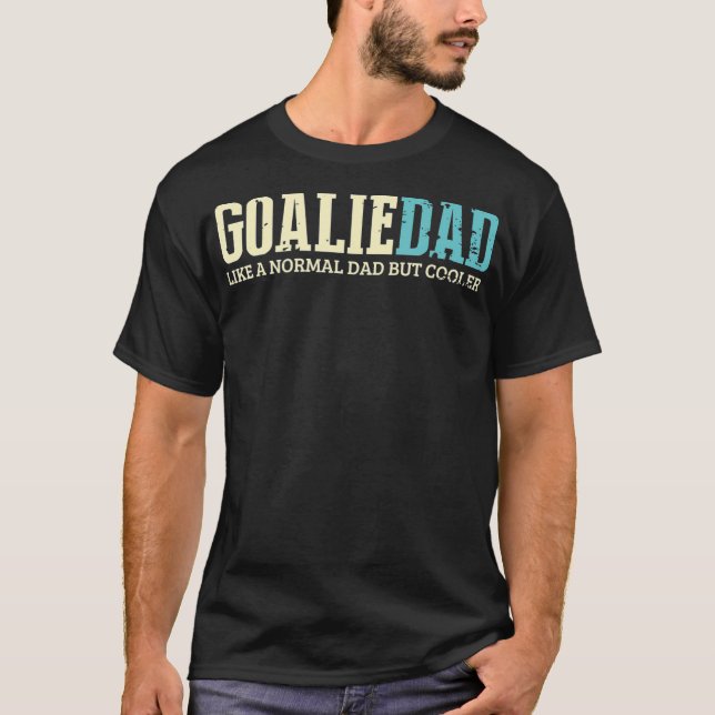 Camiseta Goalie Pai Como Pai Normal Mas Esporte Mais Frio (Frente)
