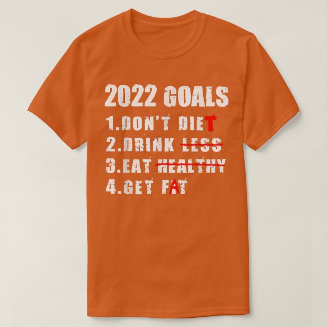 Camiseta Goals 2022 New Year's Resolution Joke Bucket List  (Frente do Design)