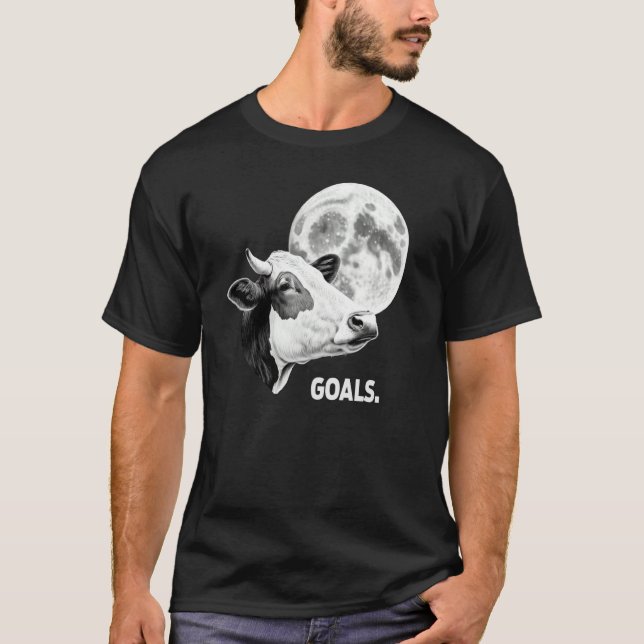 Camiseta Goals Cow Moon Motivational Quote Inspiration (Frente)