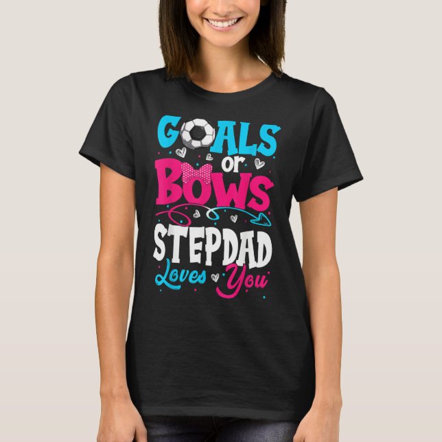 Camiseta Goals Or Bow Keeper Of Gender Stepdad Loves You Re (Frente)
