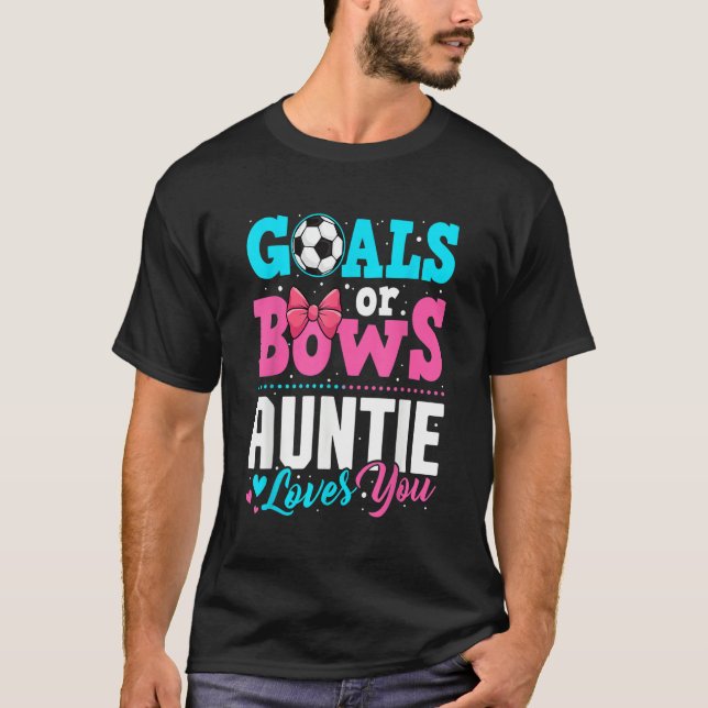 Camiseta Goals Or Bows Auntie Loves You Gender Reveal Party (Frente)