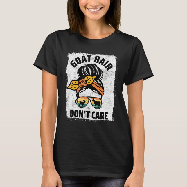 Camiseta Goat Hair Don t Care Farm Animal Messy Bun Goat Mo (Frente)