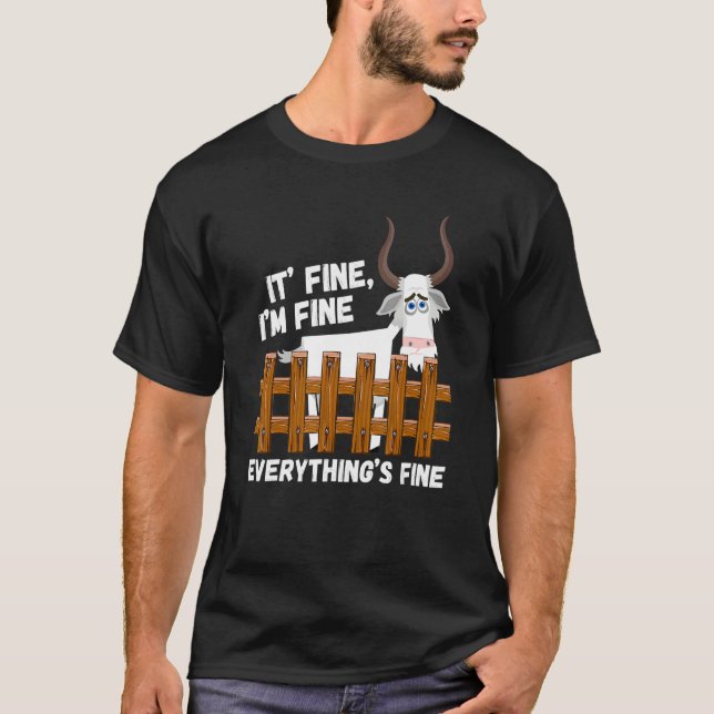 Camiseta Goat Its Fine Im Fine Everything Is Fine (Frente)