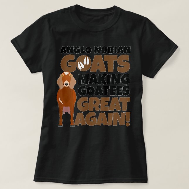 Camiseta Goat Lovers Meme Pet Animal Pun Funny Anglo Nubian (Frente do Design)