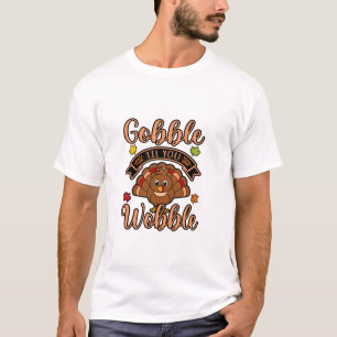 Camiseta Gobble Até Que Você Acaba A Família De Ação De Gra