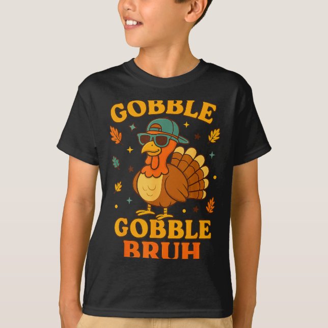 Camiseta Gobble Bruh Funny Turkey Thanksgiving Men Women Ki (Frente)