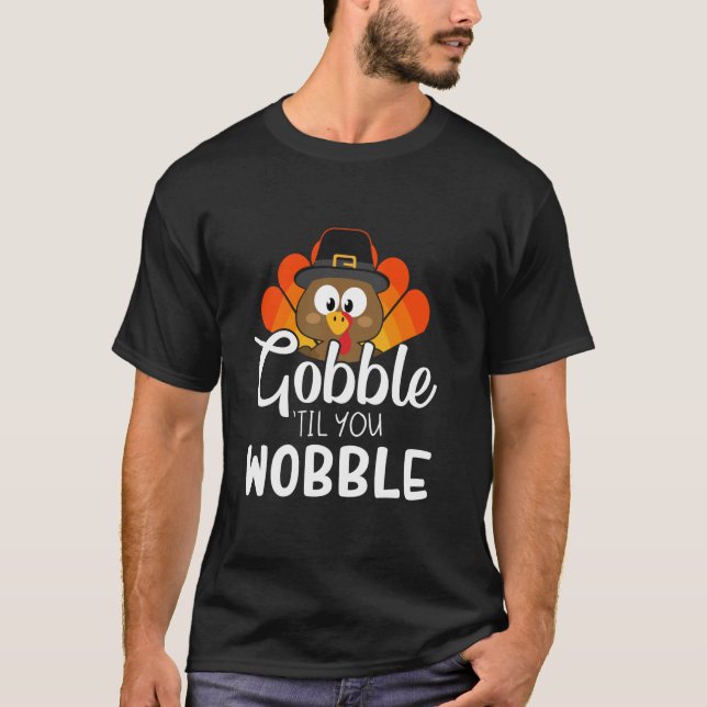 Camiseta Gobble engraçado até você balançar para o jantar d (Frente)