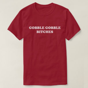 Camiseta Gobble Gobble Dia de Ação de Graças Humor Turquia