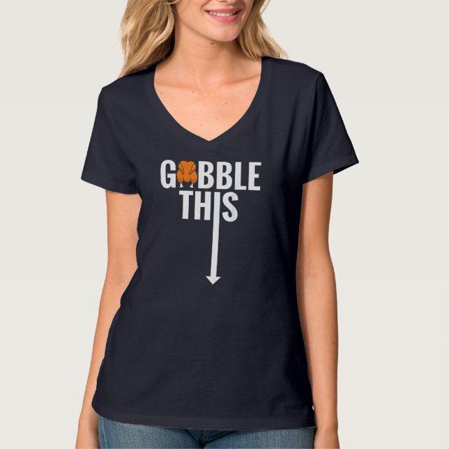 Camiseta Gobble Gobble Esta Ação De Graças Engraçada Da Tur (Frente)