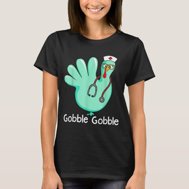 Camiseta Gobble Gobble Funny Turkey Glove Thanksgiving Nurs (Frente)