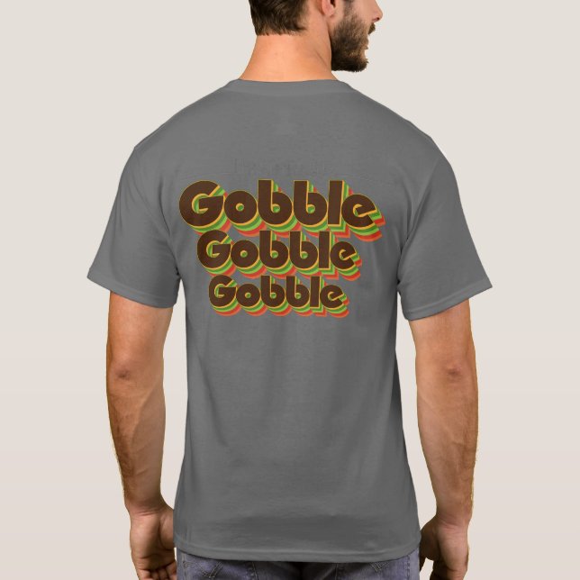 Camiseta Gobble Gobble Vintage Retro Ação de Graças (Verso)