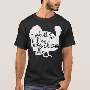 Camiseta Gobble Me Engole Engraçada Graças Trendy Des