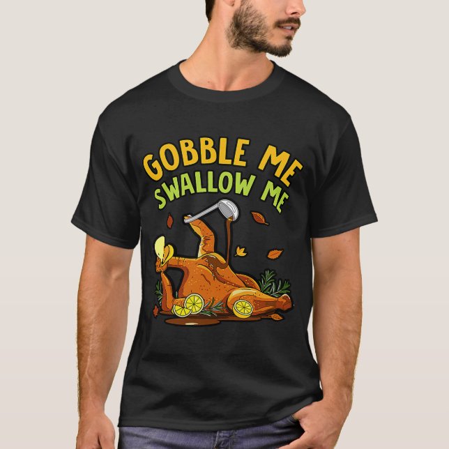 Camiseta Gobble Me Engole O Outono Da Turquia (Frente)