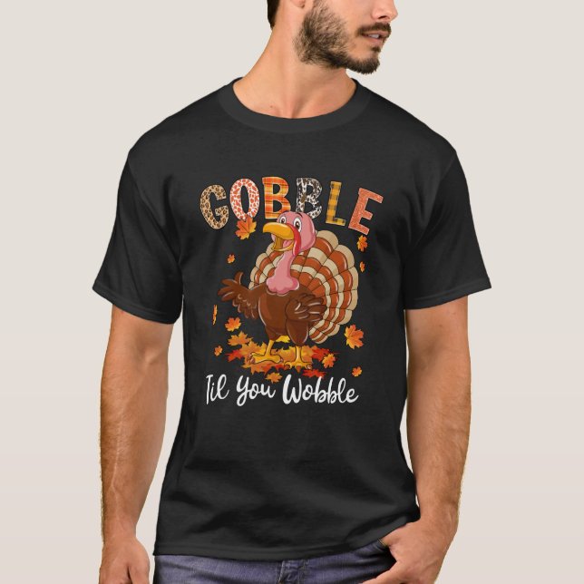 Camiseta Gobble Til Você Grita Engraçado Turquia Graças A M (Frente)
