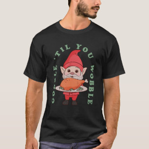 Camiseta Gobble Til You Wobble Ação De Graças Gnome Turkey 