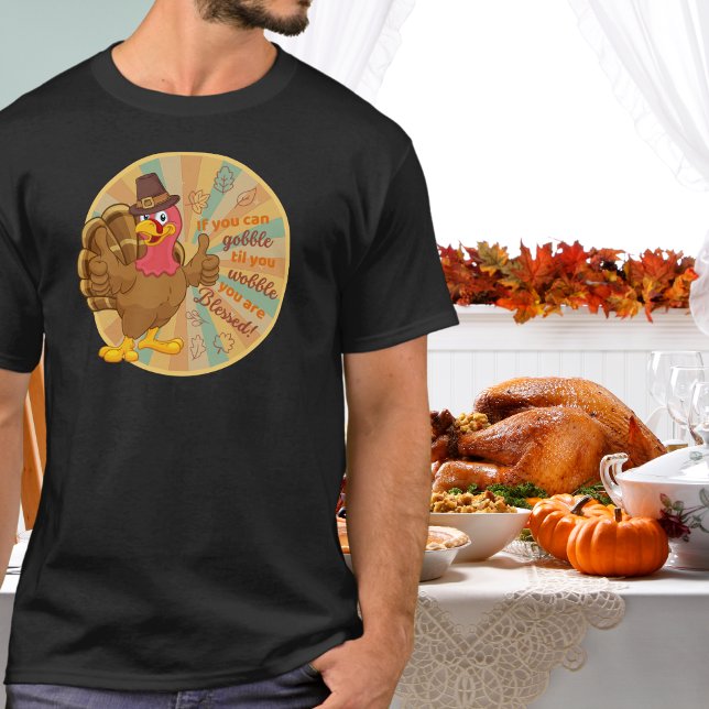 Camiseta Gobble Til You Wobble Turkey T-Shirt (Criador carregado)