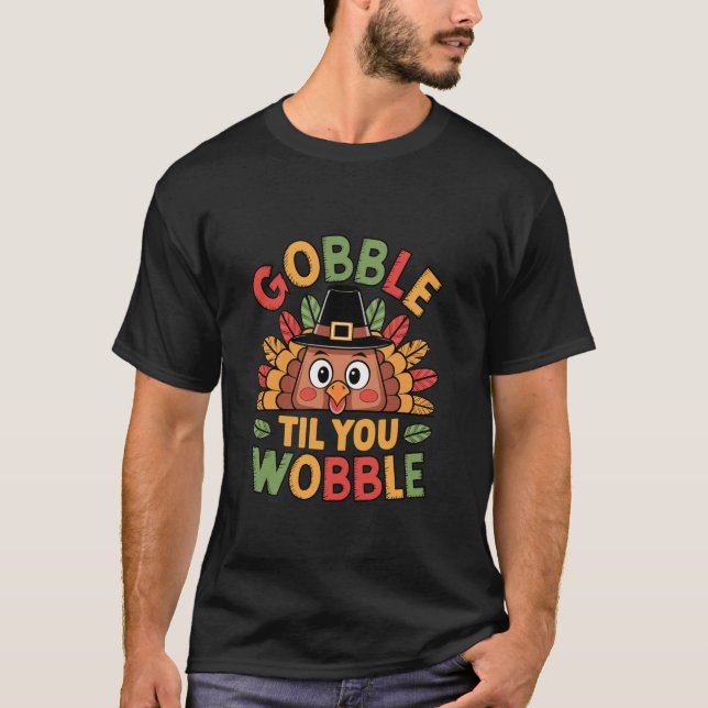 Camiseta Gobble Til You Wobble Turkey Toddler Kids Baby Tha (Frente)