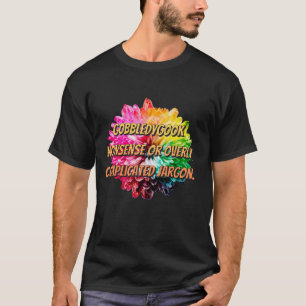 Camiseta Gobbledygook - Bobagem ou jarro excessivamente com