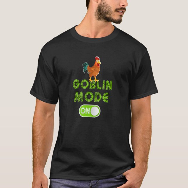 Camiseta Goblin Mode Activated Inappropriate Adult Humor In (Frente)