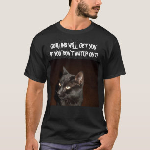 CAMISETA GOBLINS VAI LEVÁ-LO A UMA TCHA DE GATO NEGRO