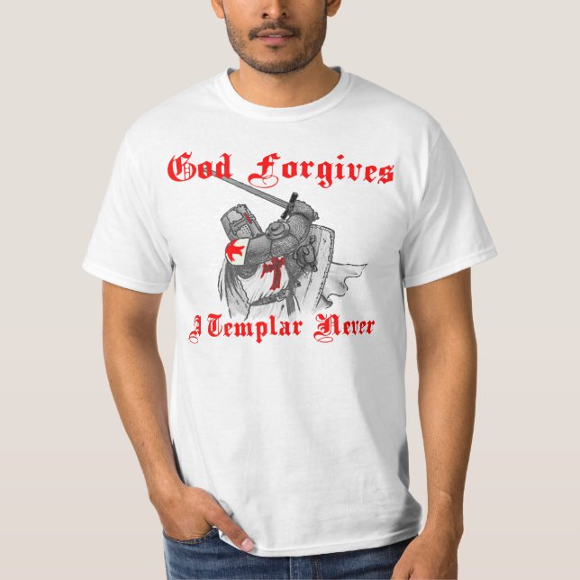 Camiseta God a forgives Templar never (Frente)