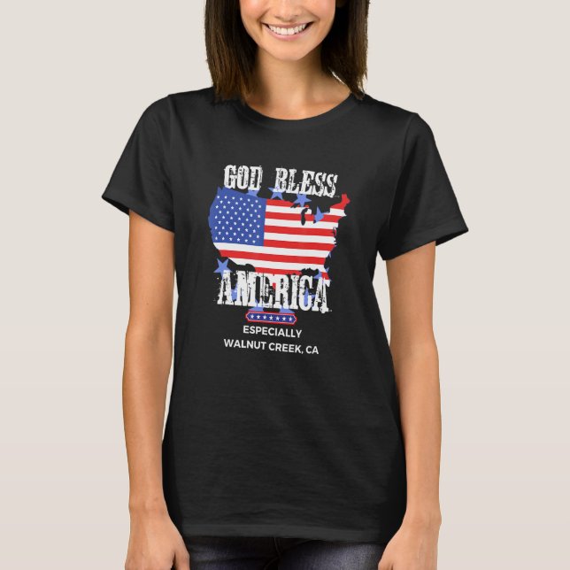 Camiseta God Bless America Especially Walnut-Creek CA US St (Frente)