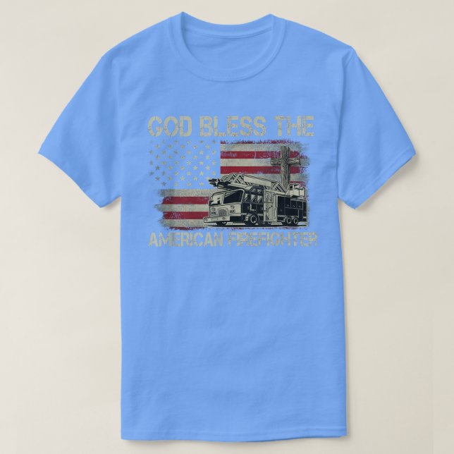 Camiseta God Bless The American Firefighter Shirt T-Shirt (Frente do Design)