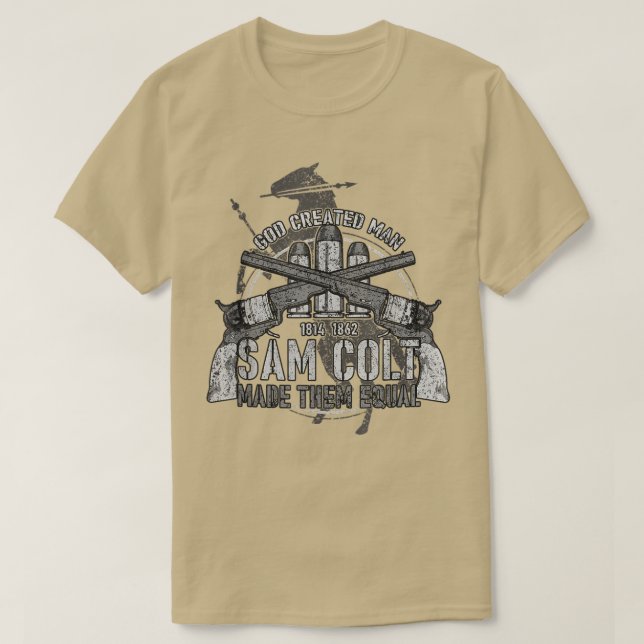 Camiseta god created man sam colt made them equal T-Shirt (Frente do Design)