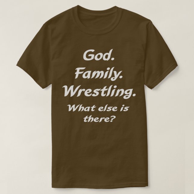 Camiseta God Family Wrestling what else is there (Frente do Design)