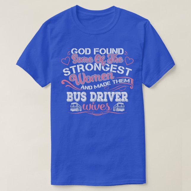 CAMISETA GOD FOUND SOME OF BUS DRIVER (Frente do Design)