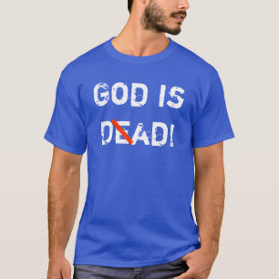 Camiseta God is d (e) ad!
