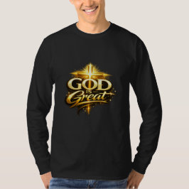 Camiseta God Is Great Christian Long Sleeve T-Shirt