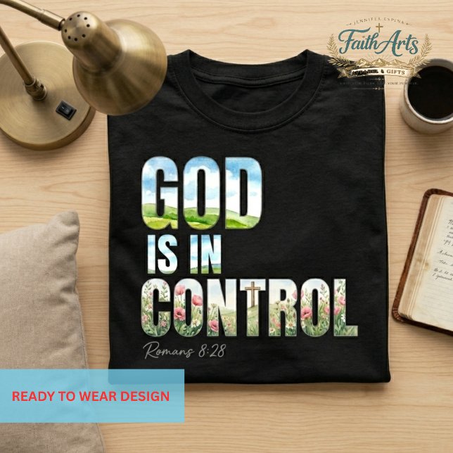 Camiseta God Is in Control Christian Floral Nature Design (Criador carregado)