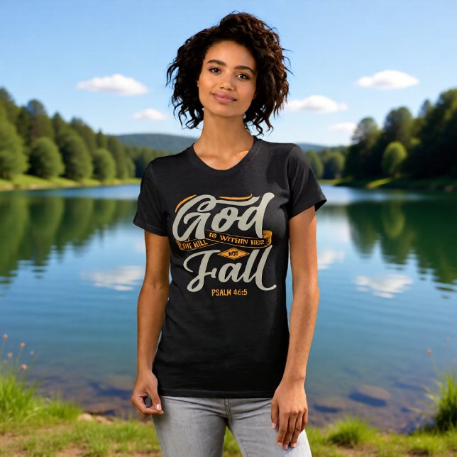 Camiseta God Is Within Her She Will Not Fall Psalm 46:5 (Criador carregado)