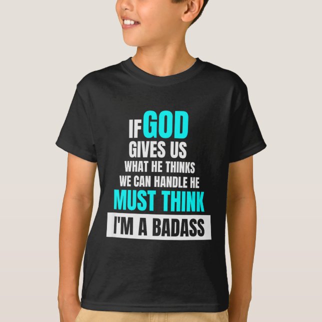 Camiseta God Must Think I'm A Bad - Funny Cancer Survivor J (Frente)