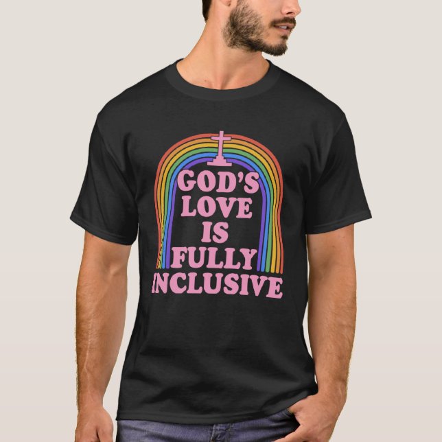 Camiseta God s Love Is Fully Inclusive Christian LGBTQ Ally (Frente)