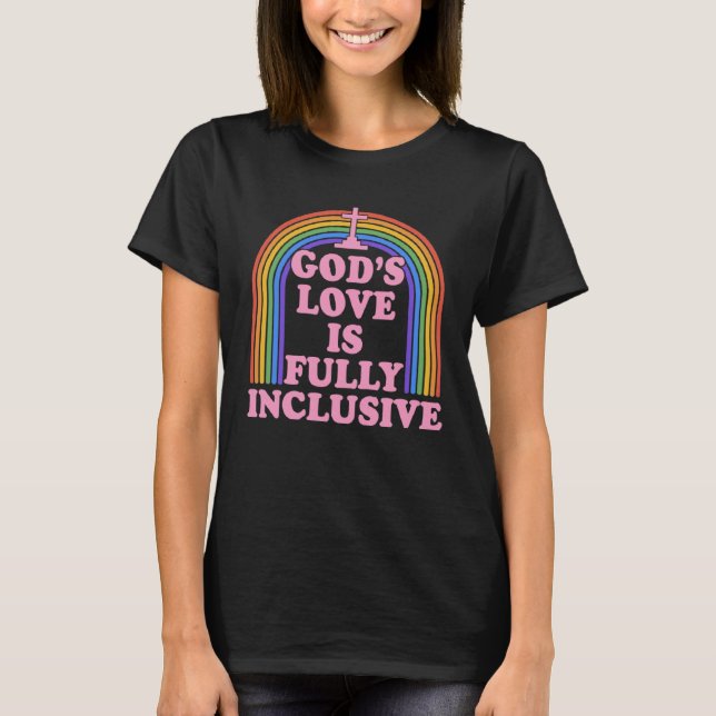 Camiseta God s Love Is Fully Inclusive Christian LGBTQ Ally (Frente)