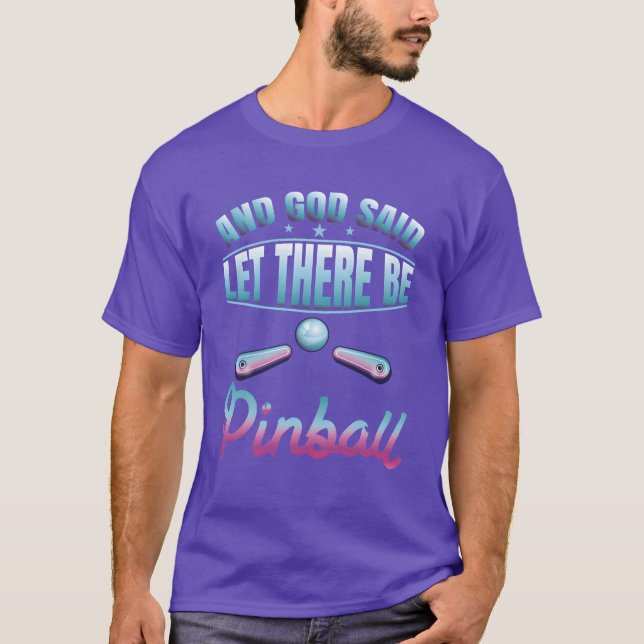 Camiseta God Said Lethere Be Pinball 80s Vaporwave funny (Frente)