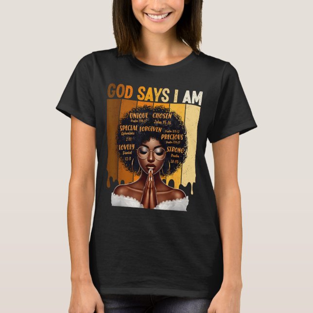 Camiseta God Says I Am Black History Melanin African Girl W (Frente)