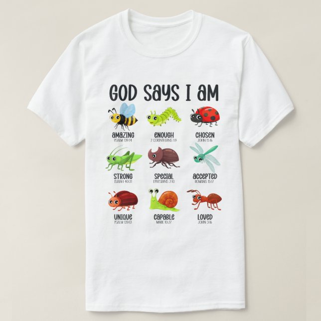 Camiseta God Says I Am Kids Christian Bug Bible Shirt (Frente do Design)