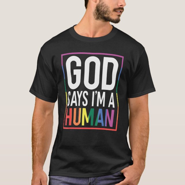 Camiseta God Say's I'm A Human LGBTQ Equality Rainbow Pride (Frente)