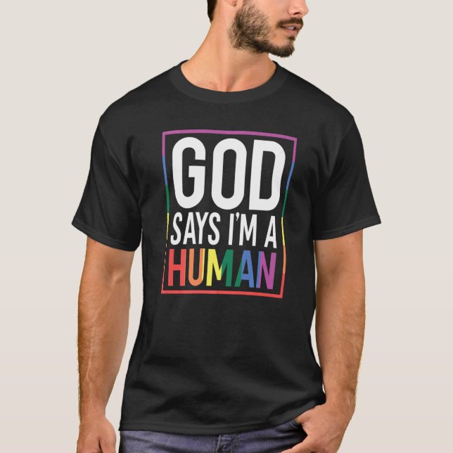 Camiseta God Say's I'm A Human LGBTQ Equality Rainbow Pride (Frente)