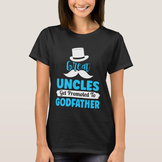 Camiseta Godfather Proposal Great Uncle Promoted to from Go (Frente)