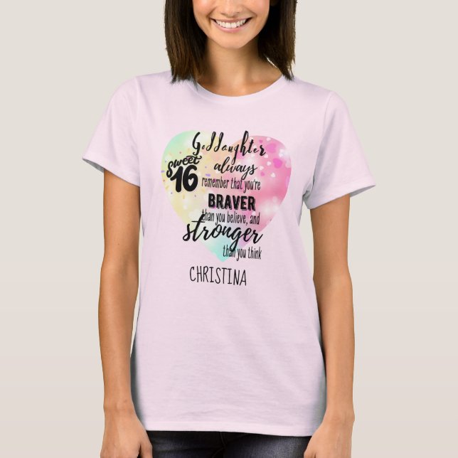 Camiseta GodFilha Sweet16 Citação Gift Braver Stronger (Frente)