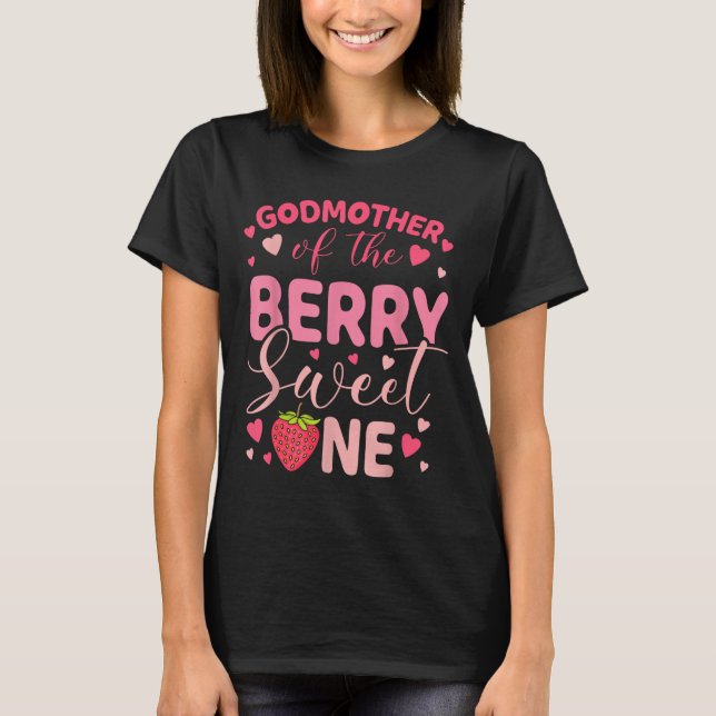 Camiseta Godmother of the berry sweet one strawberry first (Frente)