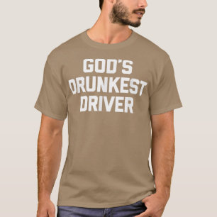 Camiseta Gods Bêbados O Driver Mais Engraçado Dizendo Novid