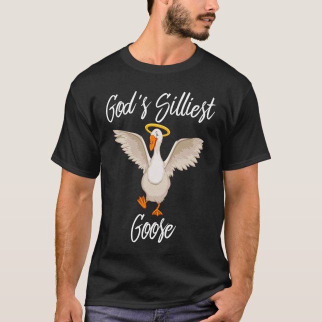 Camiseta God's Silliest Goose  Duck Animal (Frente)
